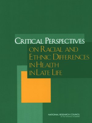 cover image of Critical Perspectives on Racial and Ethnic Differences in Health in Late Life